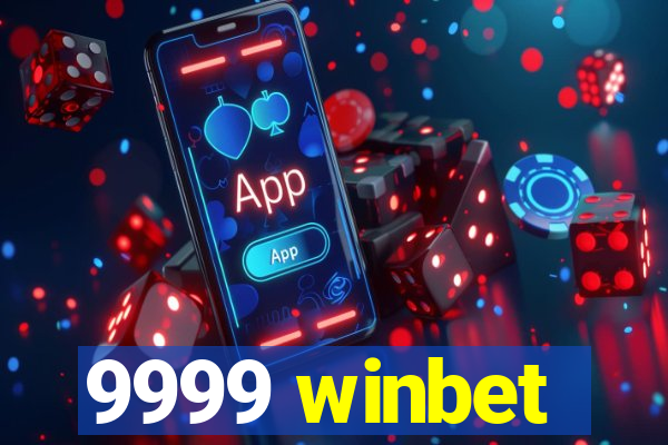 9999 winbet