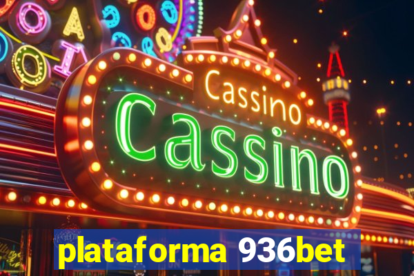 plataforma 936bet