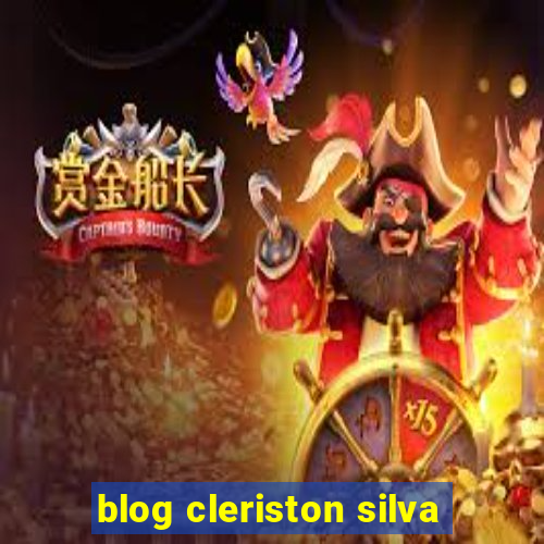 blog cleriston silva