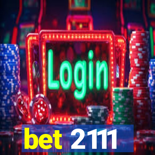 bet 2111