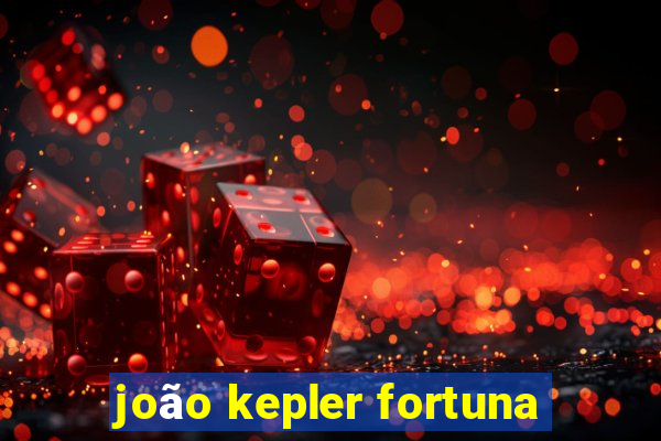 joão kepler fortuna