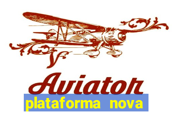 plataforma nova pagando no cadastro sem depósito