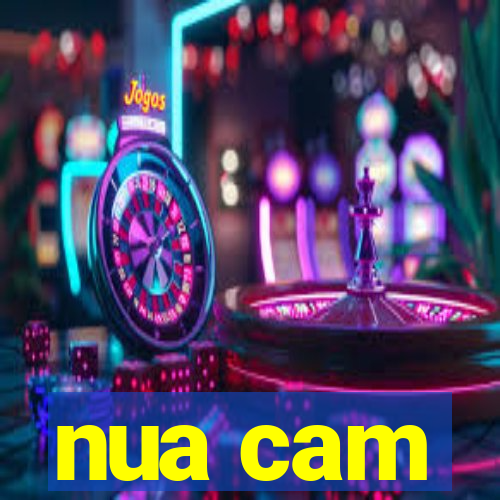 nua cam