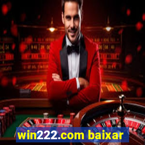 win222.com baixar