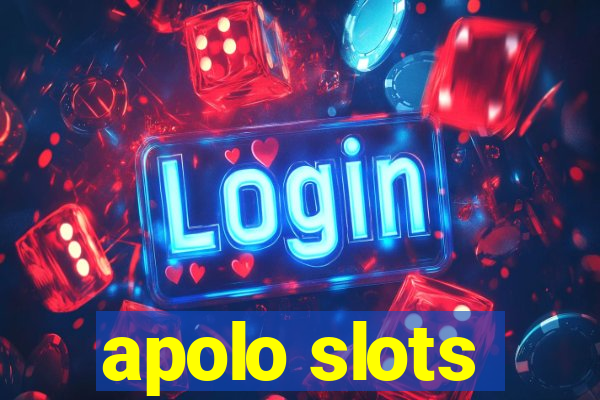 apolo slots