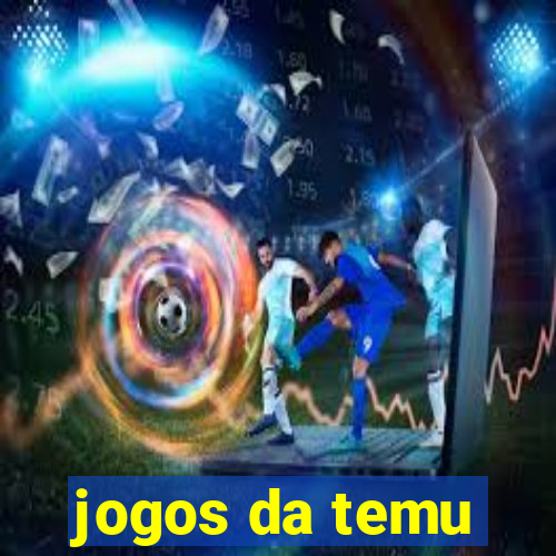 jogos da temu