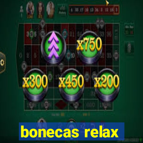 bonecas relax