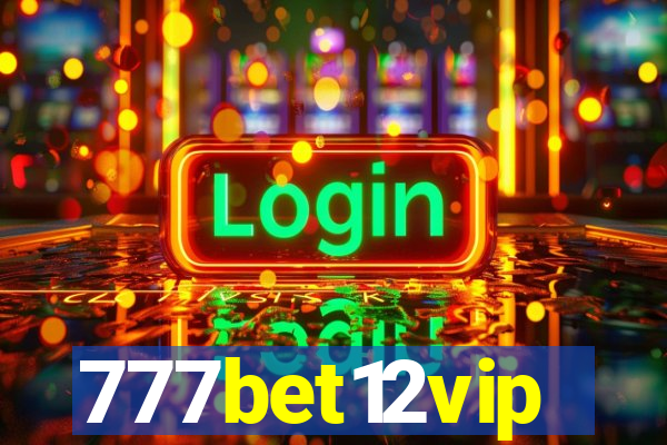 777bet12vip