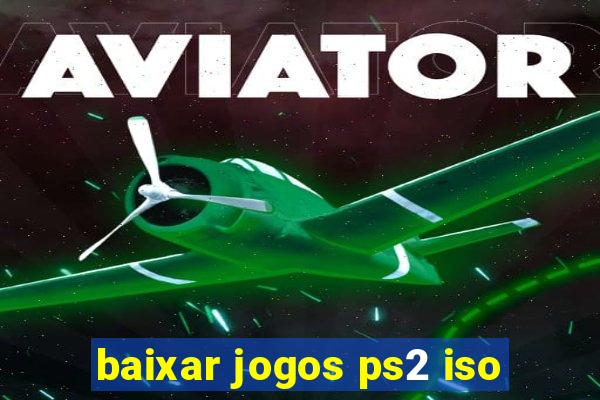 baixar jogos ps2 iso