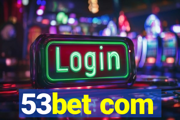 53bet com