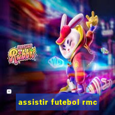 assistir futebol rmc