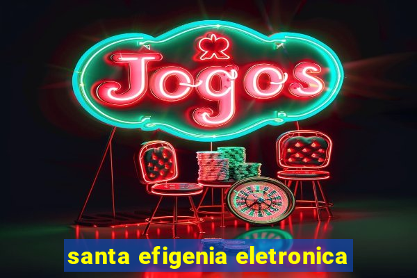 santa efigenia eletronica