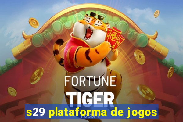 s29 plataforma de jogos