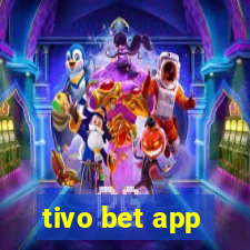 tivo bet app