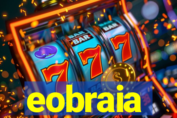 eobraia