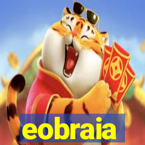 eobraia