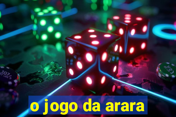 o jogo da arara