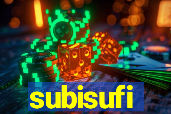 subisufi