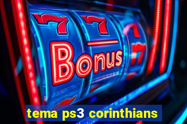 tema ps3 corinthians