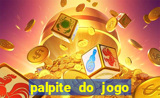 palpite do jogo aberto de hoje