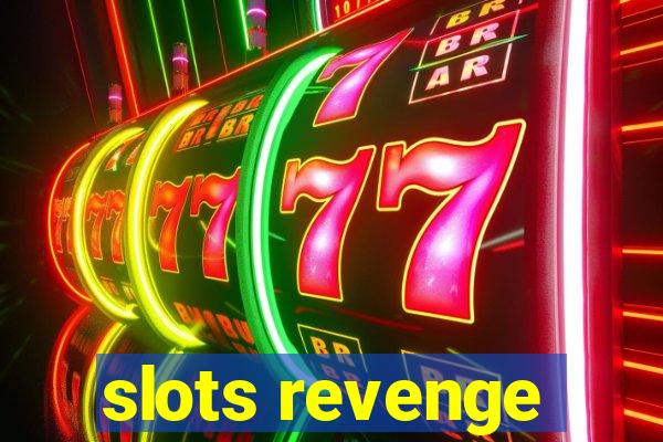 slots revenge