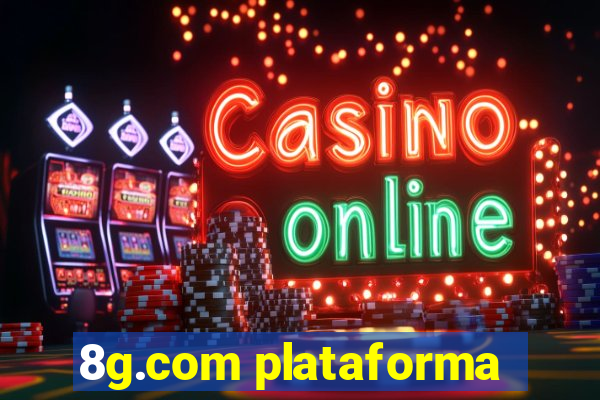 8g.com plataforma