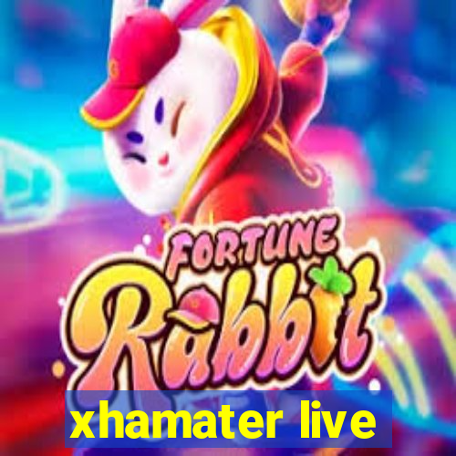 xhamater live