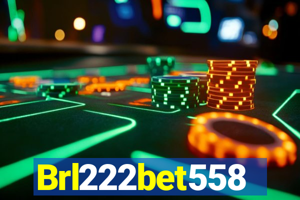 Brl222bet558