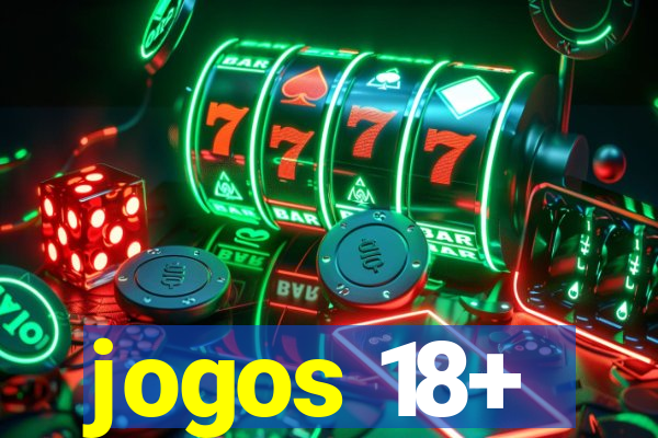 jogos 18+