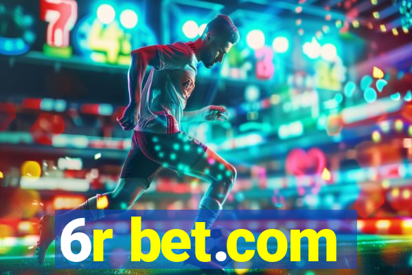 6r bet.com