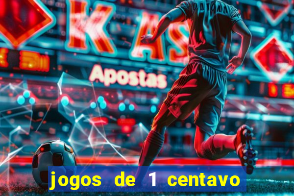 jogos de 1 centavo no esporte da sorte