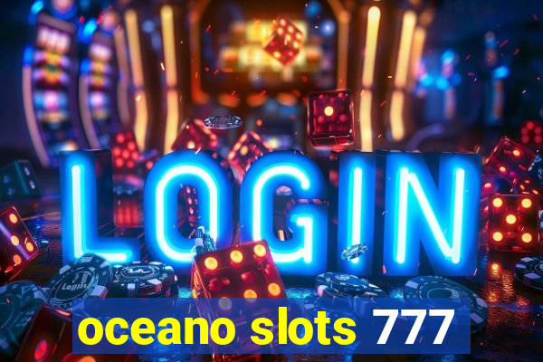 oceano slots 777