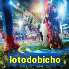 lotodobicho