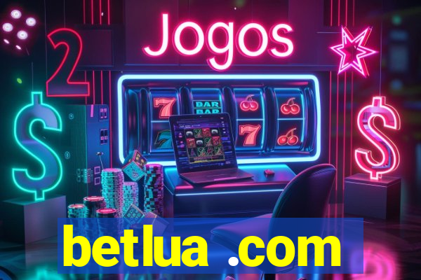 betlua .com