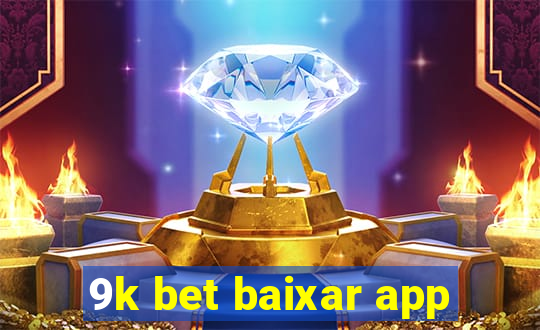 9k bet baixar app