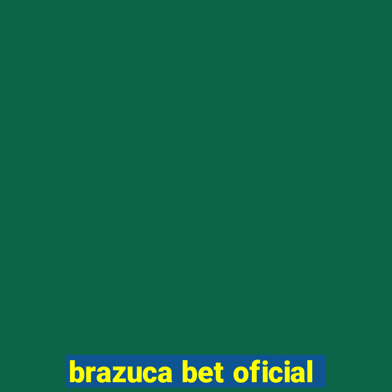 brazuca bet oficial