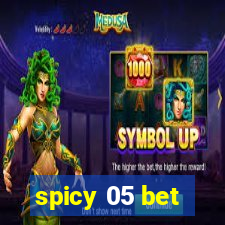 spicy 05 bet