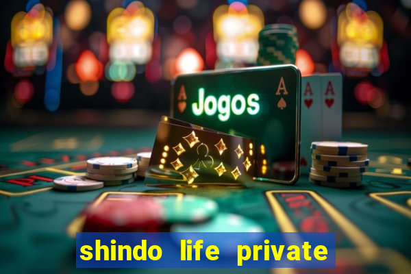 shindo life private server blaze