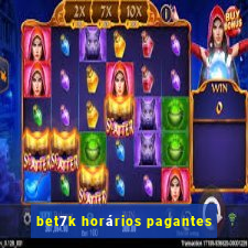 bet7k horários pagantes