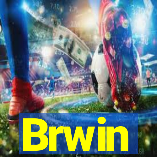 Brwin