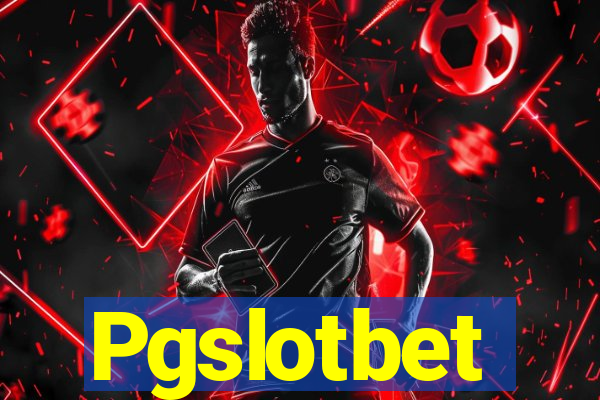 Pgslotbet