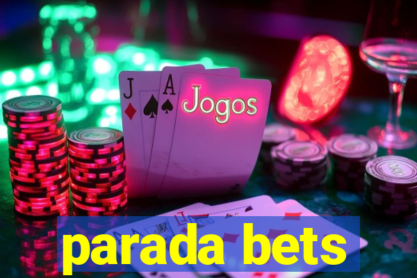 parada bets