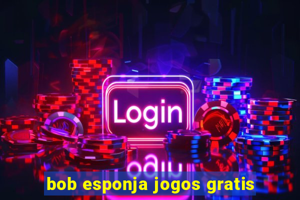 bob esponja jogos gratis