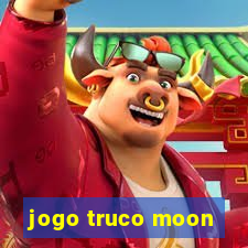 jogo truco moon