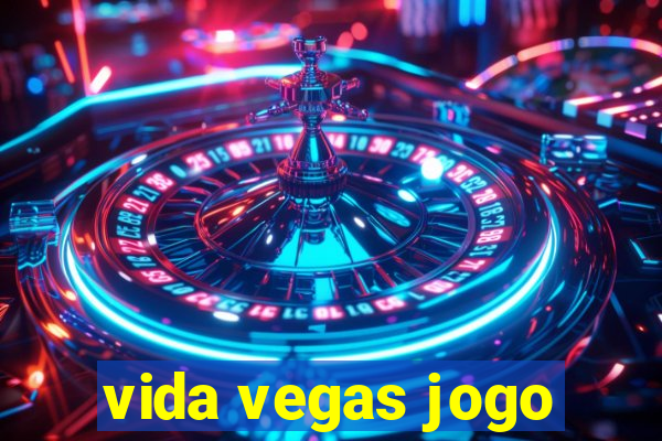 vida vegas jogo