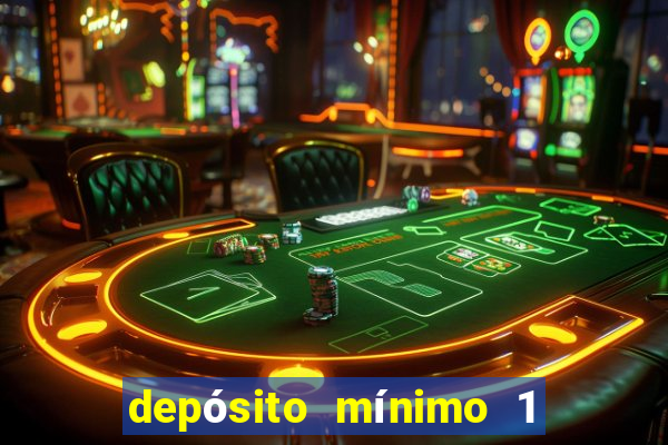 depósito mínimo 1 real fortune tiger