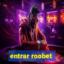 entrar roobet