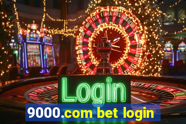 9000.com bet login