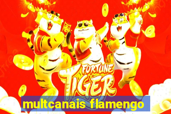 multcanais flamengo