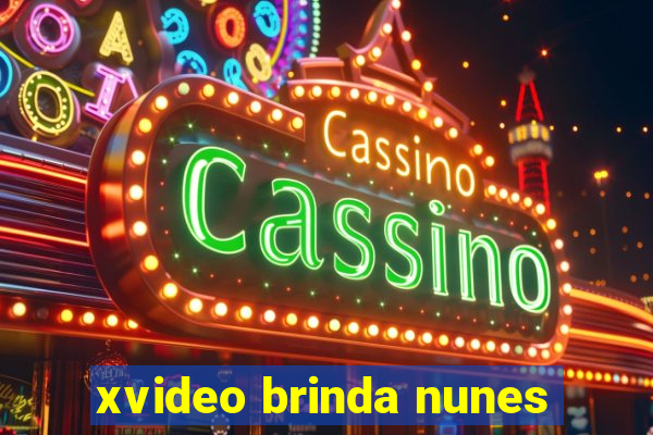 xvideo brinda nunes